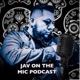 Jav on the Mic Podcast