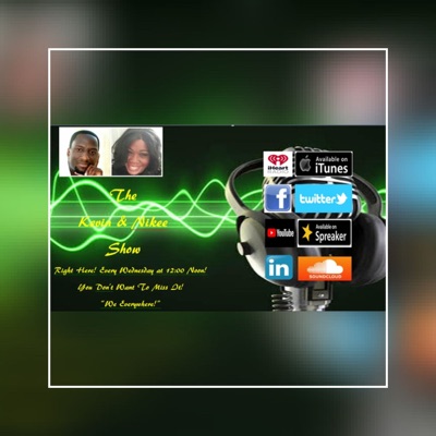 The Kevin & Nikee Show The Kevin & Nikee Show