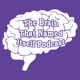 Episode 18 - Brain Pathologies Part 1, CTEs