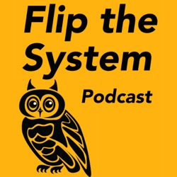 Flip the System Podcast