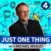 Just One Thing - with Michael Mosley