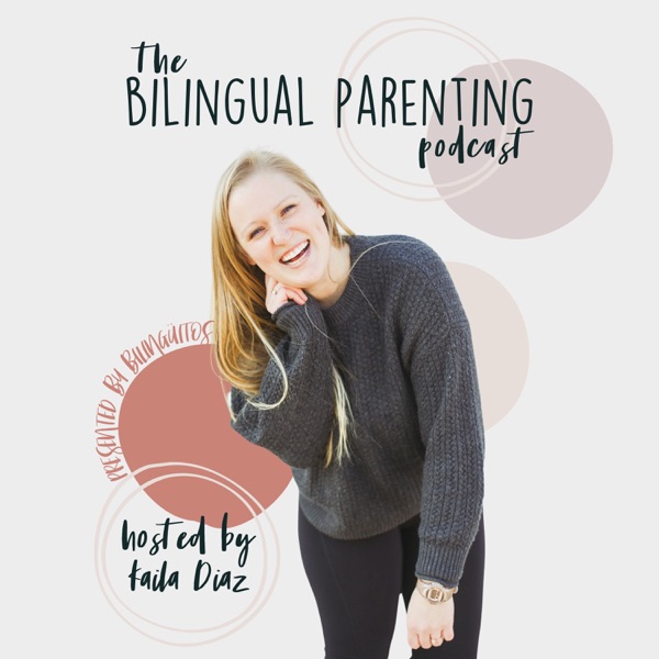 Bilingual Parenting Podcast