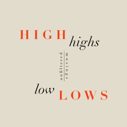 High Highs &amp; Low Lows