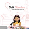 Salt Stories : A food-memories podcast artwork