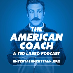 The American Coach: Ted Lasso 310 ‘International Break’