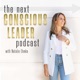 The Next Conscious Leader Podcast 