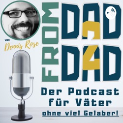 #018 Dein Umfeld bestimmt was für ein Vater Du bist!