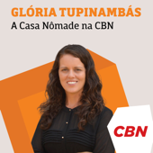 Glória Tupinambás - A Casa Nômade na CBN - CBN