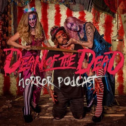 Dean of the Dead Horror Podcast Episode 2 (Bob Elmore interview - Texas Chainsaw Massacre Part 2)