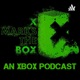 X Marks The Box (an Xbox Podcast)