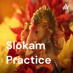 Slokam Practice