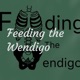 Feeding the Wendigo Intro