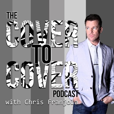 The Cover to Cover Podcast with Chris Franjola The Cover to Cover Podcast with Chris Franjola