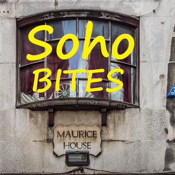 Soho Bites Podcast Artwork