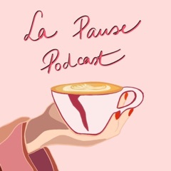 La Pause Podcast