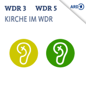 Kirche in WDR 3 und 5 - Westdeutscher Rundfunk