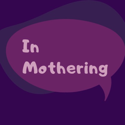 In Mothering In Mothering