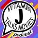 vitamin J Talks Movies