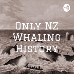 Only NZ Whaling History