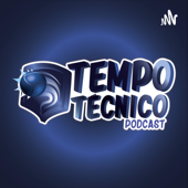 Tempo Técnico - Tempo Técnico Podcast