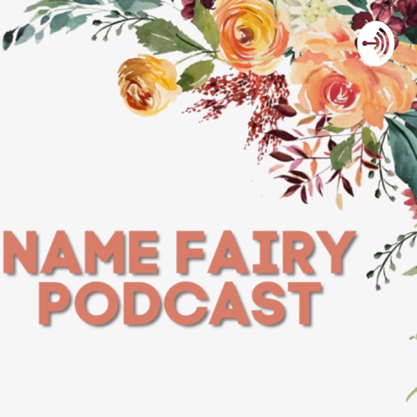 Name Fairy Podcast Artwork