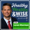 Healthy, Wealthy, & Wise Retirement Podcast artwork