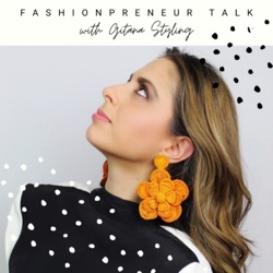 Episode 64 - Setting Up An Atmosphere To Thrive in Your Fashion Business