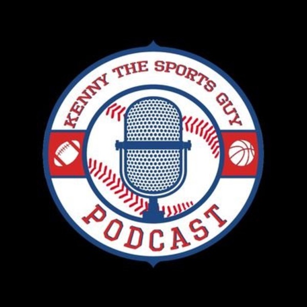 Artwork for Kenny The Sports Guy Podcast