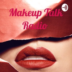 Makeup Talk Radio 