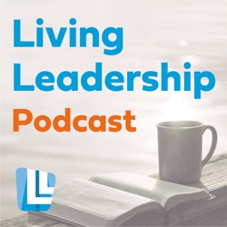 Living Leadership Podcast
