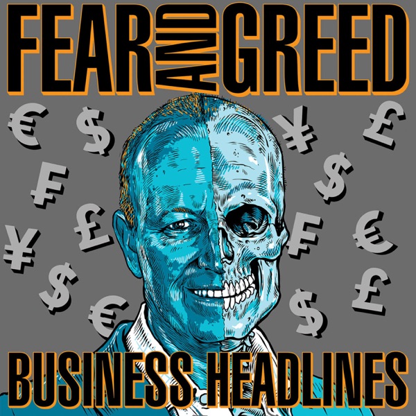 Fear and Greed Business Headlines Artwork
