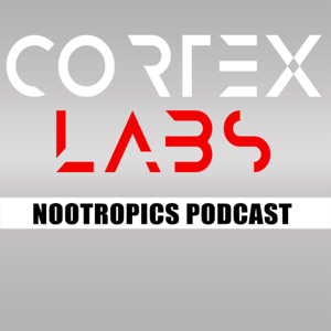 The Cortex Labs Nootropics Podcast podcast
