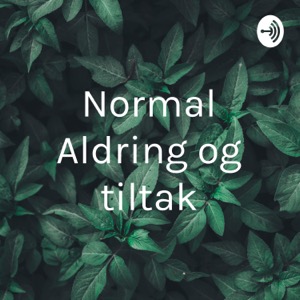 Normal Aldring og tiltak