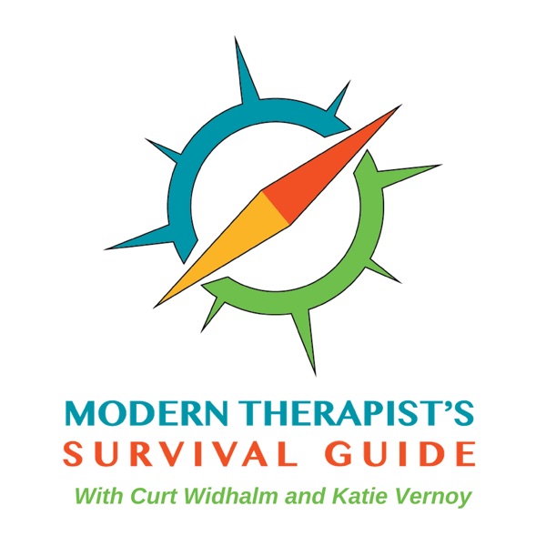 The Modern Therapist's Survival Guide with Curt Widhalm and Katie Vernoy Artwork