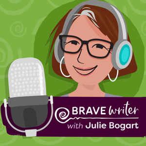 Brave Writer podcast