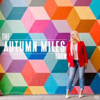The Autumn Miles Show:Autumn Miles