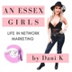 An Essex girls life in Network Marketing