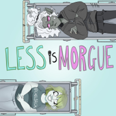 Less Is Morgue - The Praeps Collective