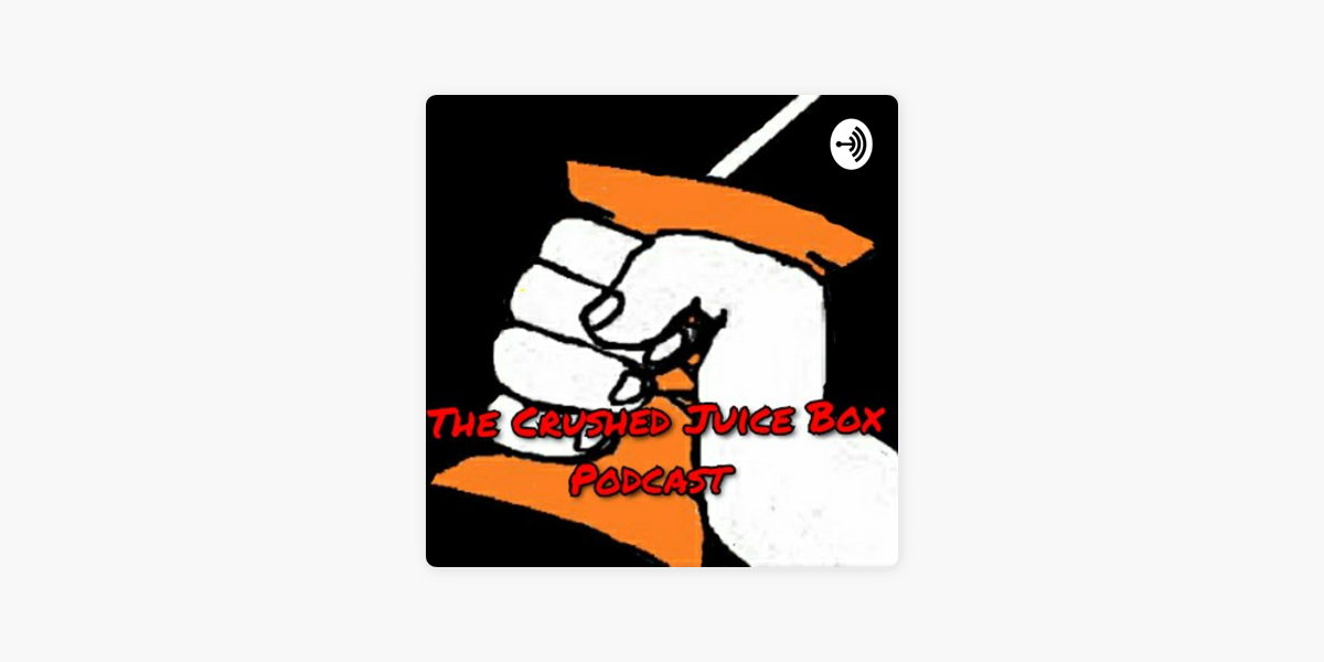 ‎The Crushed Juice Box Podcast on Apple Podcasts