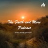 Faith and More Podcast artwork
