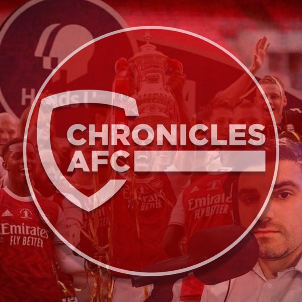 The Chronicles of a Gooner | The Arsenal Podcast