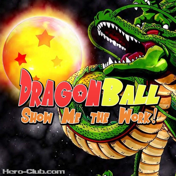Dragon Ball: Show Me The Work! Artwork
