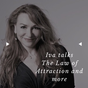 Iva talks about the law of attraction and much more