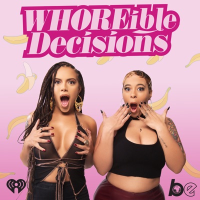 WHOREible decisions WHOREible decisions