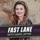 Fast Lane With Sara Jayne