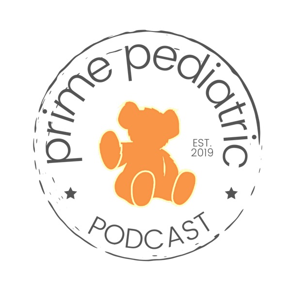 The Prime Pediatric Podcast