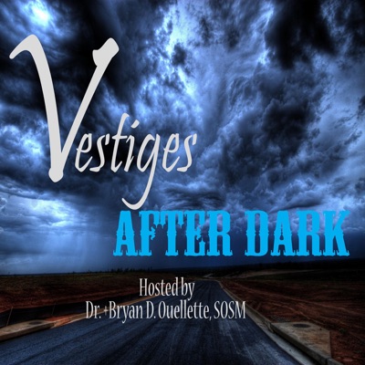 Vestiges After Dark Vestiges After Dark