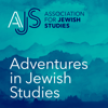 Adventures in Jewish Studies Podcast - Association for Jewish Studies