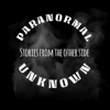 Paranormal Unknown “Stories From The Other Side” artwork