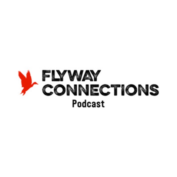 Artwork for Flyway Connections Podcast